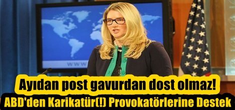 ABD'den Karikatür(!) Provokatörlerine Destek!