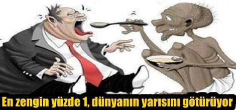 En zengin yüzde 1, dünyanın yarısını götürüyor