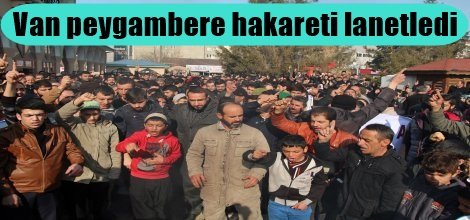 Van peygambere hakareti lanetledi