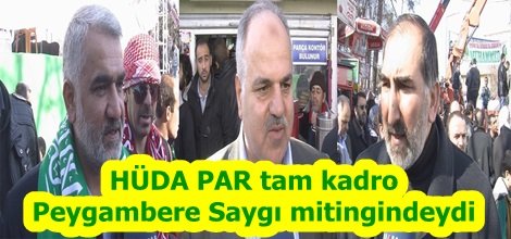 HÜDA PAR tam kadro Peygambere Saygı mitingindeydi