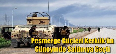 Peşmerge Güçleri Kerkük'ün Güneyinde IŞİD'e Karşı Saldırıya Geçti
