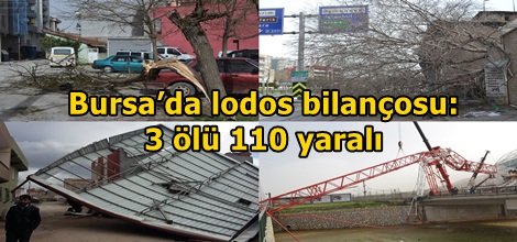 Bursa’da lodos bilançosu: 3 ölü 110 yaralı