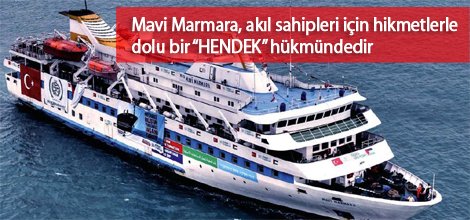 Mavi Marmara ve Hendek