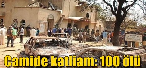 Camide katliam: 100 ölü