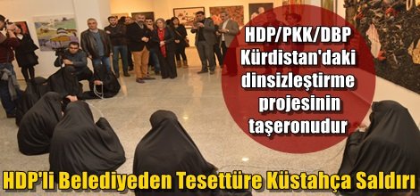 HDP'li Belediyeden Tesettüre Küstahça Saldırı