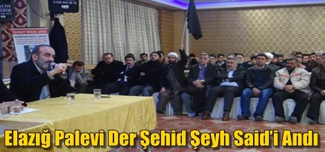 Elazığ Palevi Der Şeyh Said’i andı