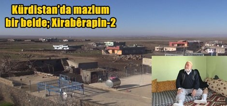 Kürdistan’da mazlum bir belde; Xirabêrapin-2