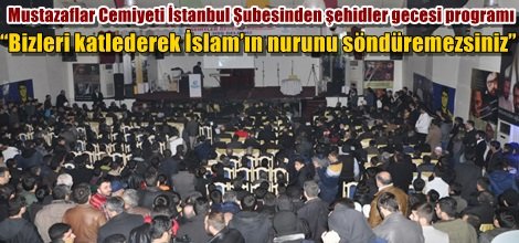 “Bizleri katlederek İslam’ın nurunu söndüremezsiniz”