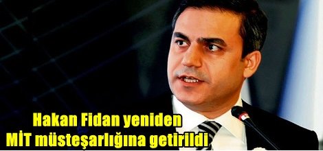 Fidan yeniden MİT müsteşarı