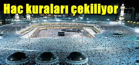 Hacca gidecekler dikkat, kuralar çekiliyor