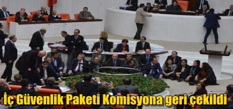 İç Güvenlik Paketi Komisyona geri çekildi