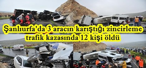 Şanlıurfa'da zincirleme trafik kazası