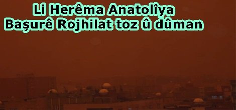 Li Herêma Anatolîya Başurê Rojhilat toz û dûman