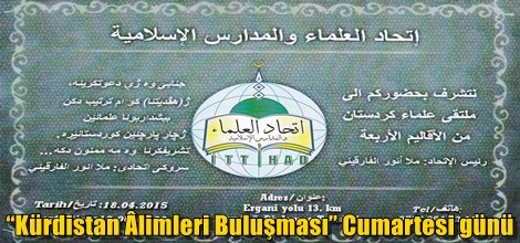 Kürdistan Âlimleri Buluşması cumartesi günü yapılacak