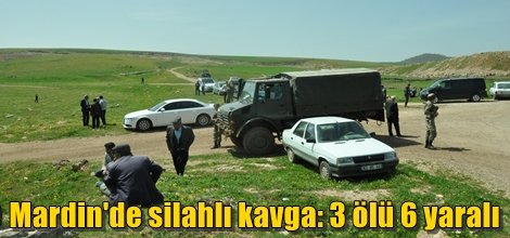 Mardin'de Zeytinpınar köyü ile Susamlı mezrası arasında silahlı kavga: 3 ölü 6 yaralı foto video