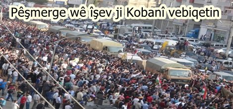 Pêşmerge wê îşev ji Kobanî vebiqetin