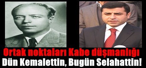 Dün Kemalettin, Bugün Selahattin