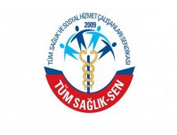 Tüm Sağlık-Sen'den ‘Hemşireler Haftası’ mesajı