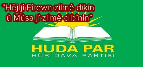 “Hêj jî Fîrewn zilmê dikin û Mûsa jî zilmê dibînin”