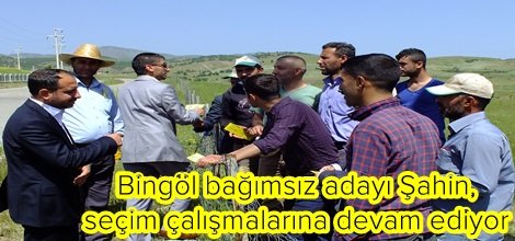 Sait Şahin, seçim çalışmalarına devam ediyor