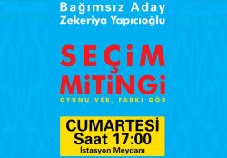Yapıcıoğlu, seçim mitingini Cumartesi günü düzenleyecek
