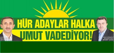 HÜDA PAR desteklediği Şırnak bağımsız adayı Şehzade Demir ve Şanlıurfa bağımsız adayı Mehmet Yavuz