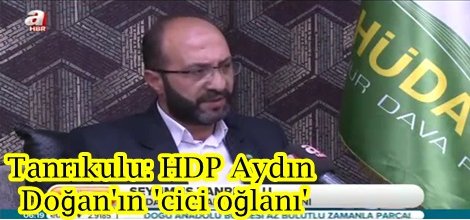 Tanrıkulu: HDP Aydın Doğan'ın 'cici oğlanı'