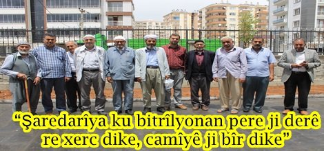 “Şaredarîya ku bitrîlyonan pere ji derê re xerc dike, camîyê ji bîr dike”