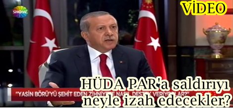 HÜDA PAR'a saldırıyı neyle izah edecekler?VİDEO-FOTO