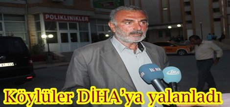 Köylüler DİHA’ya yalanladı-foto