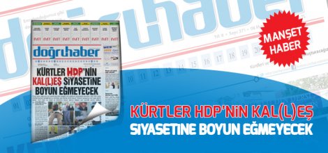 Kürtler HDP'nin KAL(L)EŞ siyasetine boyun eğmeyecek