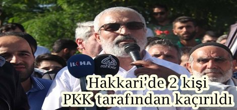 Hakkari’de 2 kişi PKK tarafından kaçırıldı