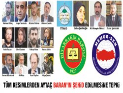 Tüm kesimlerden Aytaç Baran'ın şehid edilmesine tepki