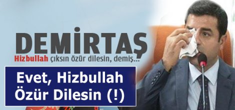 Evet, Hizbullah Özür Dilesin (!)