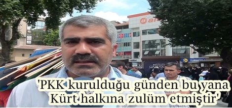 'PKK kurulduğu günden bu yana Kürt halkına zulüm etmiştir'