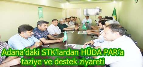 Adana’daki STK’lardan HÜDA PAR’a taziye ve destek ziyareti-FOTO