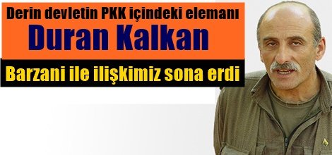 KCK'li Duran Kalkan: Barzani ile ilişkimiz sona erdi