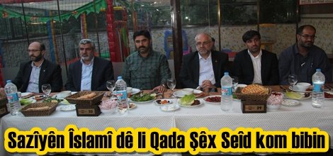 Sazîyên Îslamî dê li Qada Şêx Seîd kom bibin