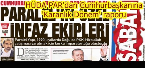 HÜDA PAR'dan Cumhurbaşkanına 'Karanlık Dönem' raporu
