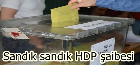 Sandık sandık HDP şaibesi