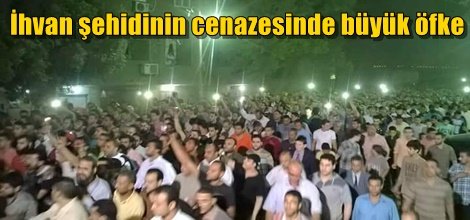 İhvan şehidinin cenazesinde büyük öfke