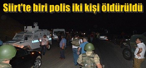 Siirt'te biri polis iki kişi öldürüldü