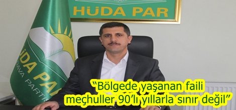 “Bölgede yaşanan faili meçhuller 90’lı yıllarla sınır değil”