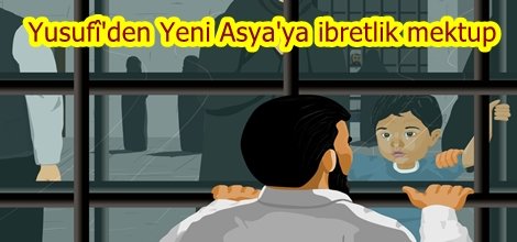 Yusufî'den Yeni Asya'ya ibretlik mektup