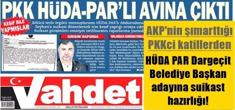 HÜDA PAR Dargeçit Belediye Başkan adayına suikast hazırlığı!