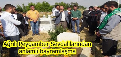 Ağrılı Peygamber Sevdalılarından anlamlı bayramlaşma