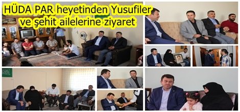 HÜDA PAR heyetinden Yusufiler ve şehit ailelerine ziyaret