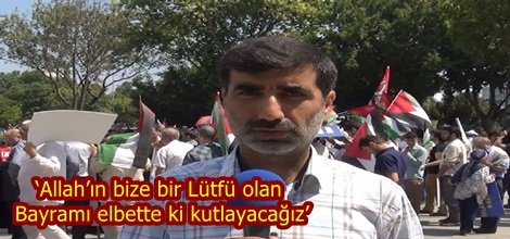‘Allah’ın bize bir Lütfü olan Bayramı elbette ki kutlayacağız’