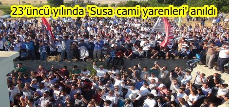 23’üncü yılında susa cami yarenleri anıldı video foto