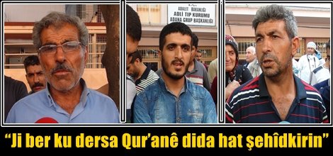 “Ji ber ku dersa Qur’anê dida hat şehîdkirin”